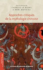 Télécharger le livre :  Approches critiques de la mythologie chinoise