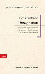 Télécharger le livre :  Les écarts de l'imagination. Pratiques et représentation de la science dans le roman au tournant des Lumières