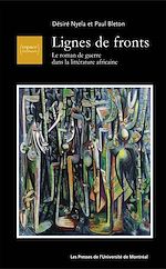 Télécharger le livre :  Lignes de fronts. Le roman de guerre dans la littérature africaine