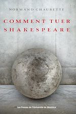 Télécharger le livre :  Comment tuer Shakespeare