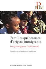 Télécharger le livre :  Familles québécoises d'origine immigrante