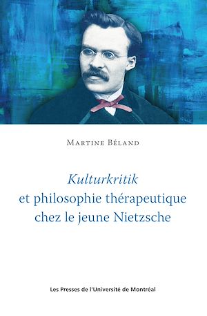 Téléchargez le livre :  Kulturkritik et philosophie thérapeutique chez le jeune Nietzsche