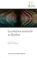 Télécharger le livre :  La création musicale au Québec