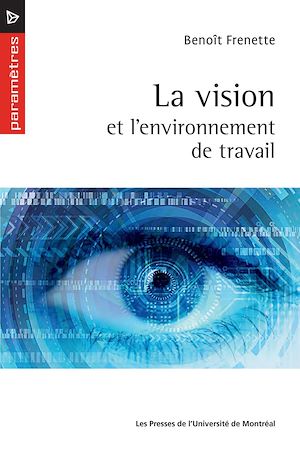 Téléchargez le livre :  La vision et l'environnement de travail