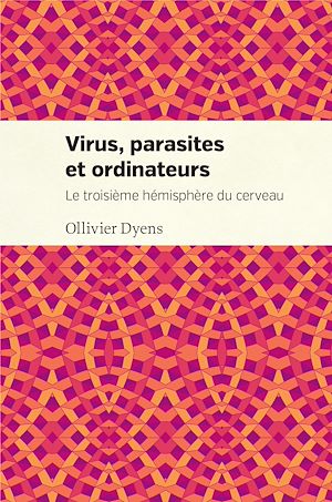 Téléchargez le livre :  Virus, parasites et ordinateurs