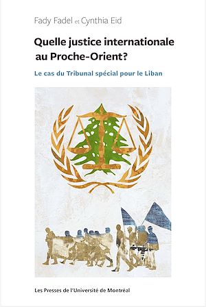 Téléchargez le livre :  Quelle justice internationale au Proche-Orient?