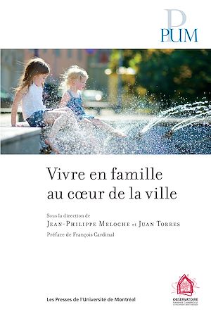 Téléchargez le livre :  Vivre en famille au cœur de la ville