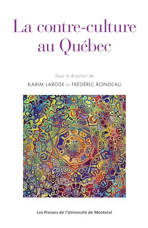 Téléchargez le livre :  La contre-culture au Québec
