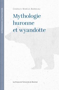 Téléchargez le livre :  Mythologie huronne et wyandotte