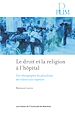 Télécharger le livre :  Le droit et la religion à l'hôpital
