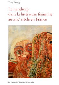 Téléchargez le livre :  Le handicap dans la littérature féminine au XIXe siècle en France