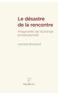 Téléchargez le livre :  Le désastre de la rencontre