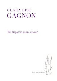 Téléchargez le livre :  Tu disparais mon amour