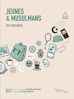 Téléchargez le livre :  Jeunes & musulmans en 5 histoires