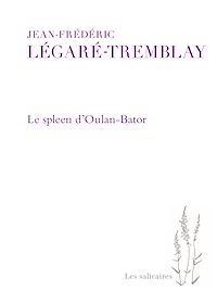 Téléchargez le livre :  Le spleen d'Oulan-Bator