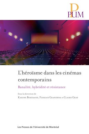 Téléchargez le livre :  L'héroïsme dans les cinémas contemporains