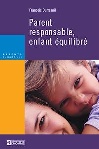 Téléchargez le livre :  Parent responsable, enfant équilibré