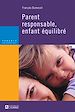 Télécharger le livre :  Parent responsable, enfant équilibré