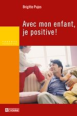 Télécharger le livre :  AVEC MON ENFANT JE POSITIVE