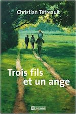 Télécharger le livre :  Trois fils et un ange