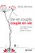  VIE EN COUPLE, COUPLE EN VIE