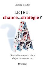 Télécharger le livre :  Le jeu: chance ou stratégie?