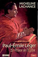 Télécharger le livre :  Paul-Émile léger - Tome 1
