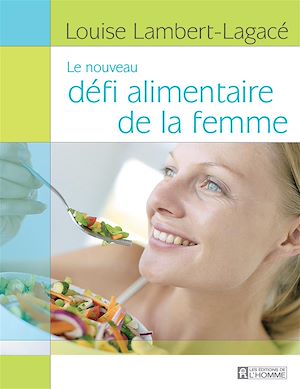 Téléchargez le livre :  Le nouveau défi alimentaire de la femme