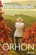 Télécharger le livre :  ENTRE LES VIGNES