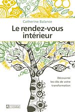 Télécharger le livre :  Le rendez-vous intérieur