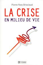 Télécharger le livre :  La crise du milieu de vie