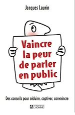 Télécharger le livre :  Vaincre la peur de parler en public