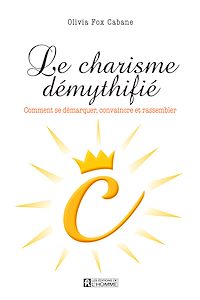 Téléchargez le livre :  charisme démythifié