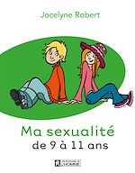 Download this eBook Ma sexualité de 9 à 11 ans (3e édition)