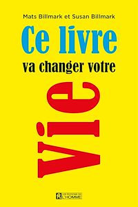 Téléchargez le livre :  Ce livre va changer votre vie