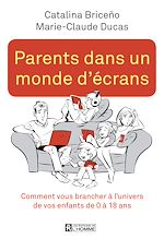 Télécharger le livre :  Parents dans un monde d'écrans