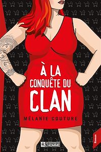 Téléchargez le livre :  A LA CONQUETE DU CLAN