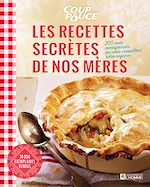 Télécharger le livre :  Les recettes secrètes de nos mères (NE)