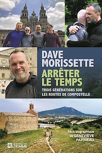 Téléchargez le livre :  Dave Morissette - Arrêter le temps