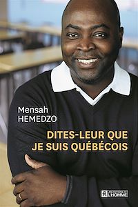 Téléchargez le livre :  Dites-leur que je suis Québécois