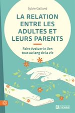 Download this eBook La relation entre les adultes et leurs parents
