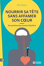 Download this eBook Nourrir sa tête sans affamer son coeur