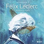 Télécharger le livre :  Félix Leclerc