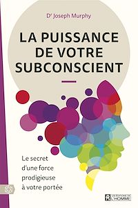 Téléchargez le livre :  La puissance de votre subconscient NE