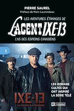 Download this eBook Les aventures étranges de l'agent IXE-13 - Tome 1