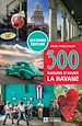 Télécharger le livre :  300 raisons d'aimer la Havane