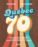 Télécharger le livre :  Québec 70