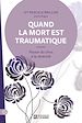 Télécharger le livre :  Quand la mort est traumatique