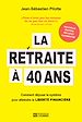 Télécharger le livre :  La retraite à 40 ans - Nouvelle édition