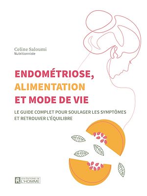 Téléchargez le livre :  Endométriose, alimentation et mode de vie